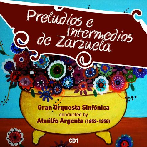 Preludios e Intermedios de Zarzuela (1952-1958) , Vol. 1