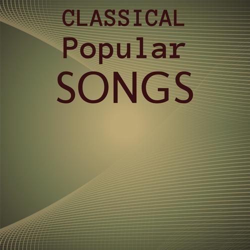 Classical Popular Songs