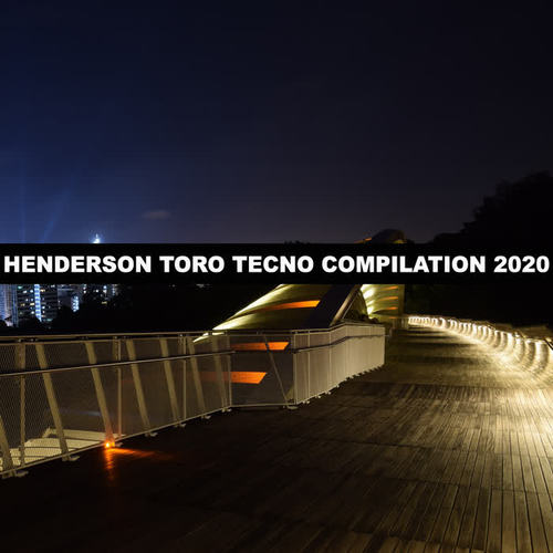 HENDERSON TORO TECNO COMPILATION 2020