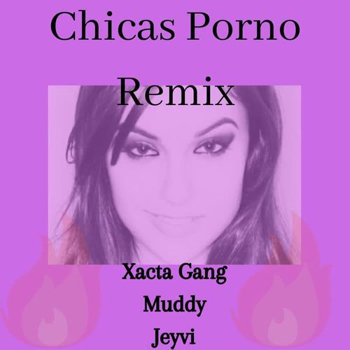 Chicas Porno (Remix) (Remix)