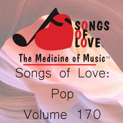 Songs of Love: Pop, Vol. 170