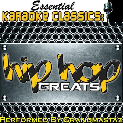 Essential Karaoke Classics: Hip Hop Greats