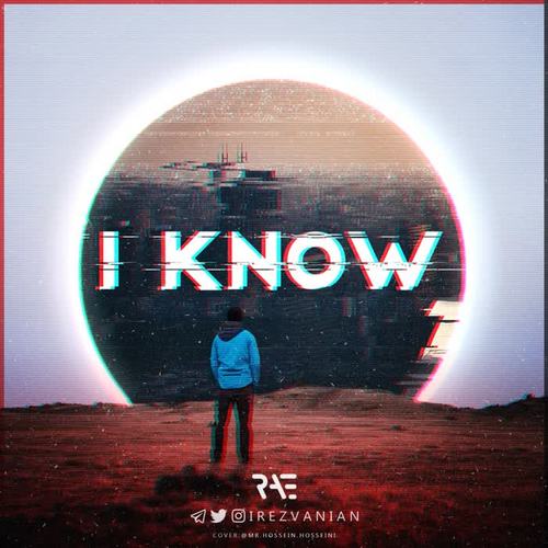 I KNOW (Explicit)