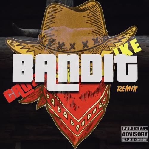 Bandit (Remix)