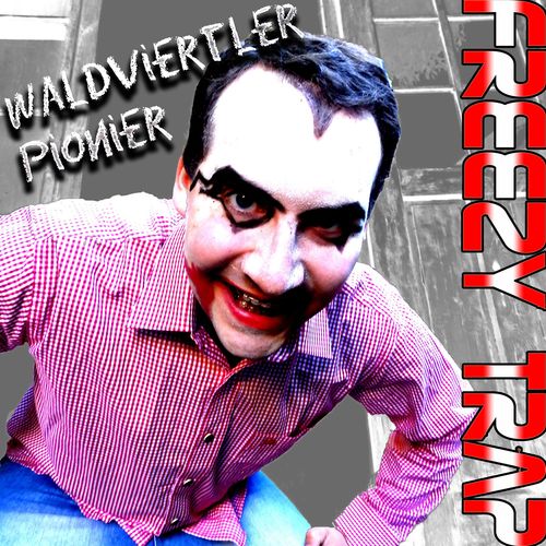 Waldviertler Pionier (Explicit)