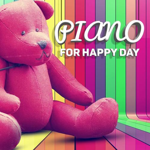 Piano for Happy Day - Relaxation Piano Music, Inspirational Music, Beautiful Nature Sounds, Total Relax