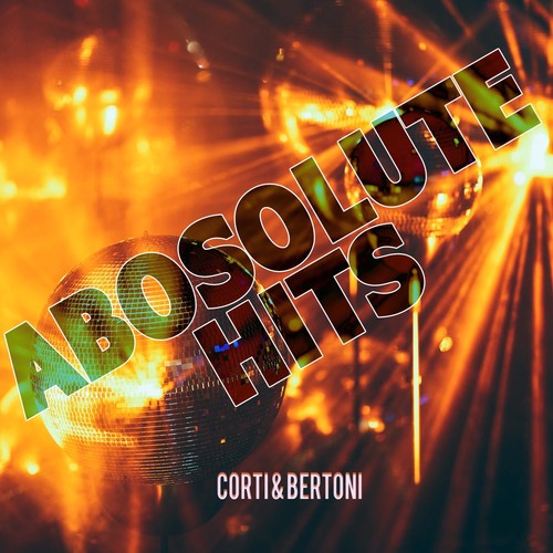 Corti & Bertoni - Absolute Hits