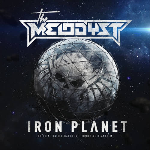 Iron planet (Official United Hardcore Forces 2016 Anthem) [Explicit]