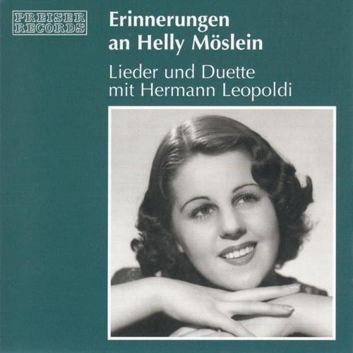 Erinnerungen an Helly Möslein - Lieder und Duette mit Hermann Le