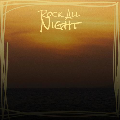 Rock All Night