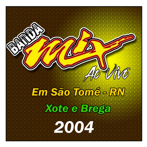 XOTE E BREGA EM SÃO TOMÉ RN - 2004