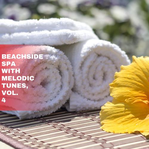 Beachside Spa with Melodic Tunes, Vol. 4