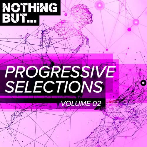 Nothing But. Progressive Selections, Vol. 02