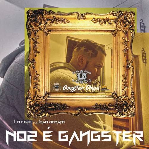 Noz É Gangster (Explicit)