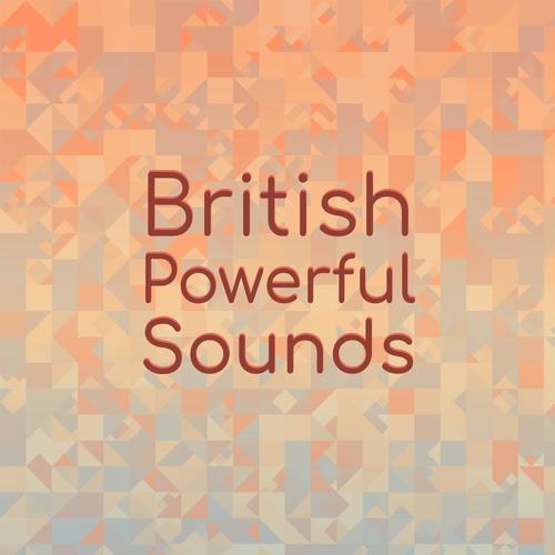 British Powerful Sounds