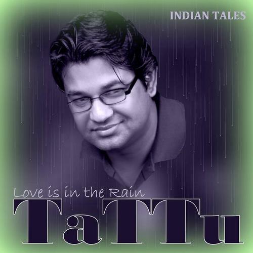 Indian Tales - Love Is in the Rain