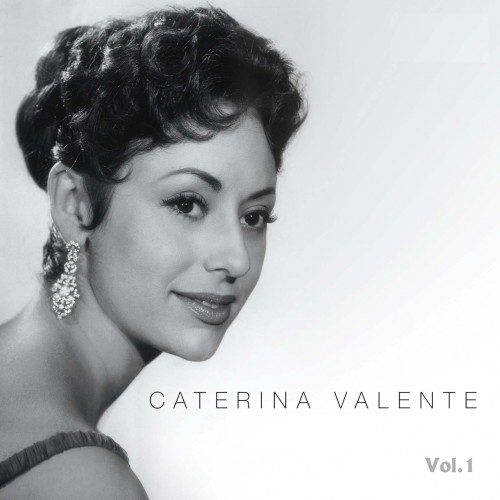 Caterina Valente Vol. 1