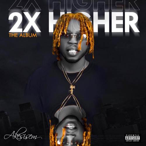 2X HIGHER (Explicit)