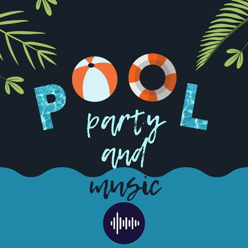 Pool Party and Music