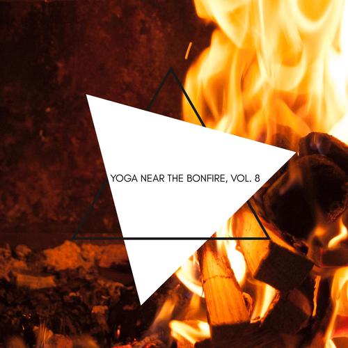 Yoga Near the Bonfire, Vol. 8