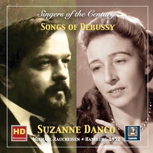 Singers of the Century: Suzanne Danco – Songs of Debussy (Remastered 2019)