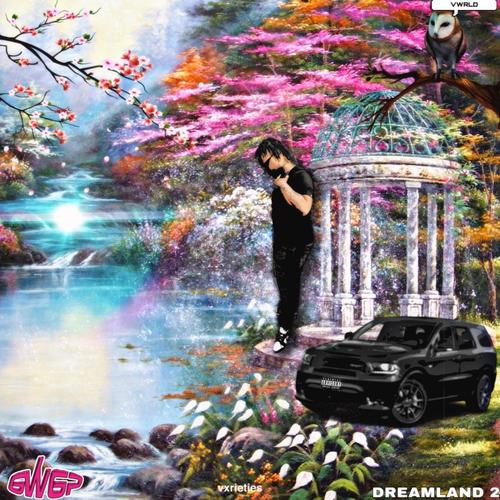 DREAMLAND 2 (Explicit)