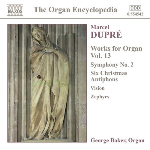 DUPRE: Works for Organ, Vol. 13