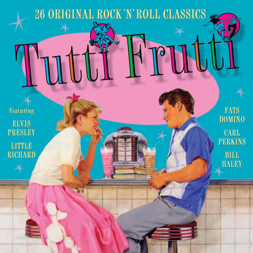 Tutti Frutti: 26 Original Rock 'N' Roll Classics
