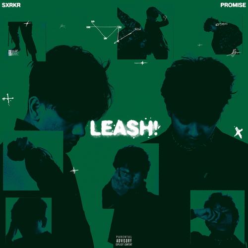 leash! (feat. anxious) [Explicit]