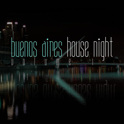 Buenos Aires House Night, Vol. 1