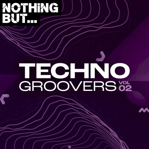 Nothing But... Techno Groovers, Vol. 02