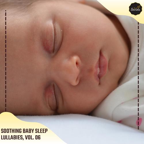 Soothing Baby Sleep Lullabies, Vol. 06