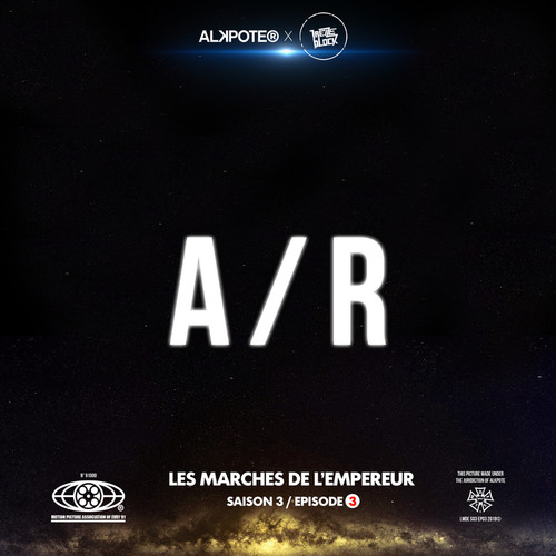 A / R (Les marches de l’empereur Saison 3 / épisode 3) [Explicit]