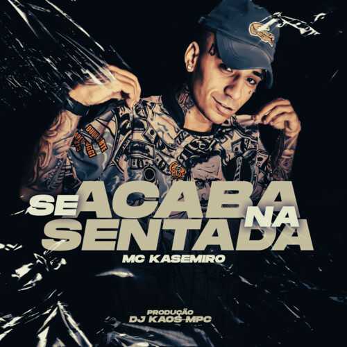 Se Acaba na Sentada (Explicit)