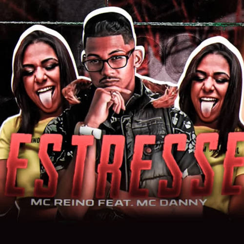 Estresse (feat. Mc Danny) (Explicit)