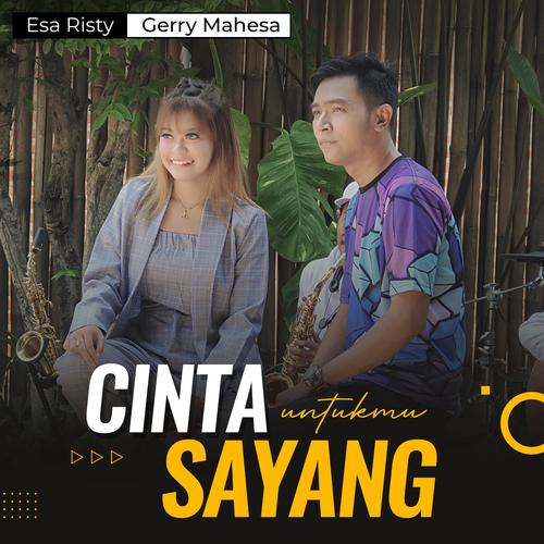 Cinta Untukmu Sayang (feat. Esa Risty)