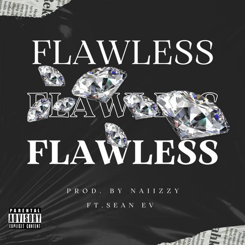 Flawless (feat. Sean Ev) [Explicit]