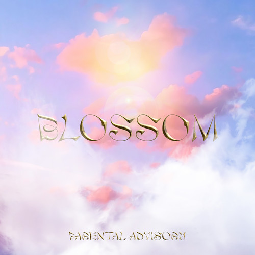 Blossom (Explicit)