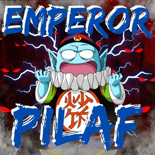 EMPEROR PILAF RAP (Explicit)