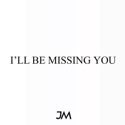 I'll Be Missing You