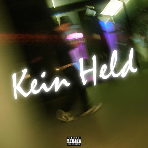 Kein Held (Explicit)