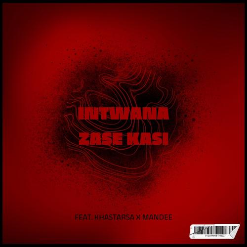 Intwana zase kasi (feat. KhastaRSA & Mandee)