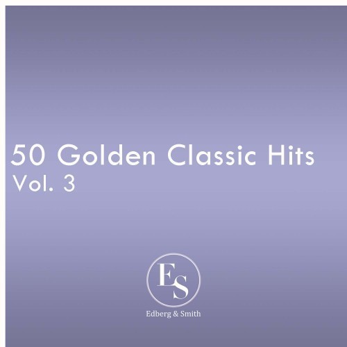 50 Golden Classic Hits Vol. 3