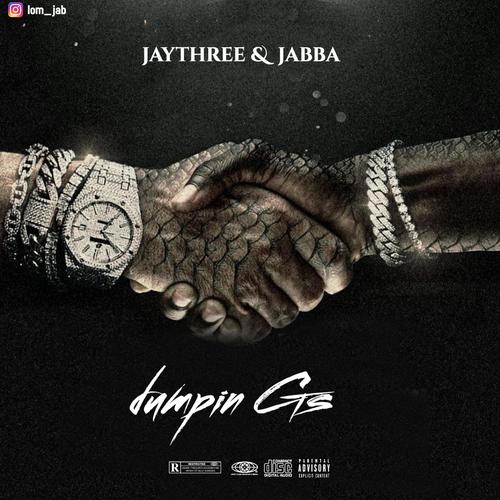 dumpin gs (feat. jaythree) [Explicit]