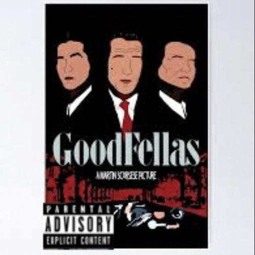 GOODFELLAS (Explicit)