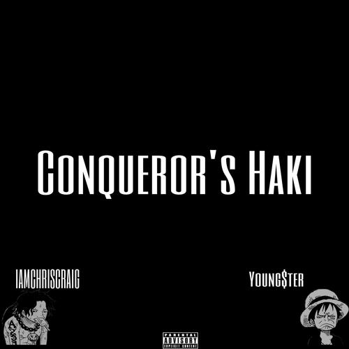 Conqueror's Haki (feat. YOUNG$TER) [Explicit]