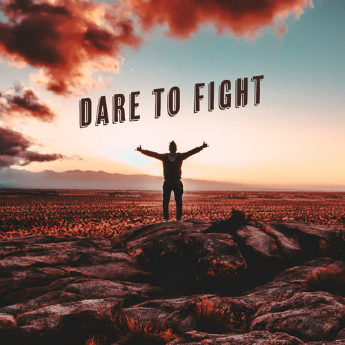 Dare to Fight