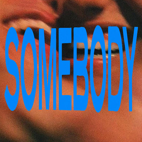 Somebody