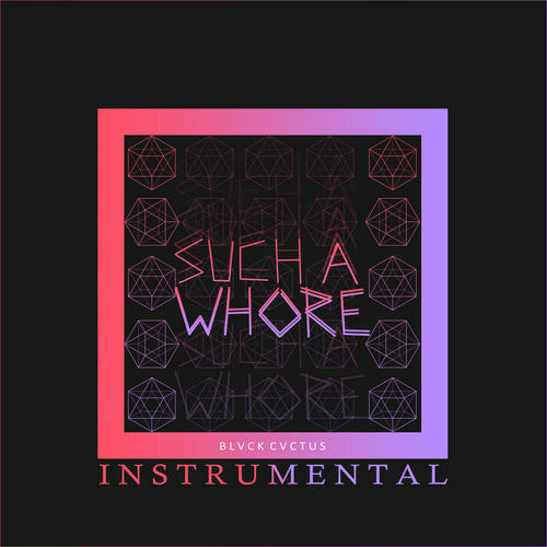 Such a Whore (Instrumental) [Explicit]