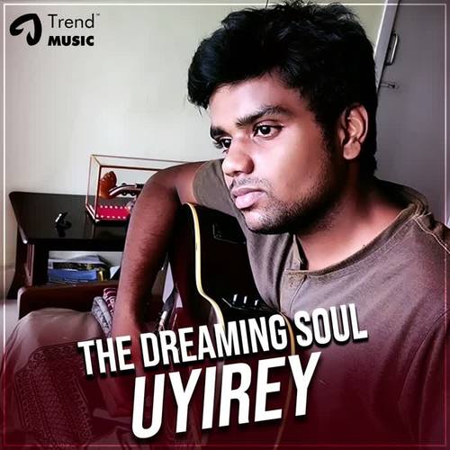 The Dreaming Soul Uyire